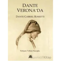 Dante Veronada - Dante Gabriel Rossetti - Artshop Yayıncılık