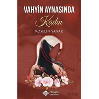 Vahyin Aynasında Kadın - Roselin Yanar - İtisam Yayınları