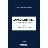 Anayasa Hukuku - Temel Kavramlar ve Genel Esaslar - Serkan Köybaşı - On İki Levha Yayınları