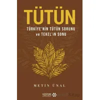 Tütün - Metin Ünal - Yeditepe Akademi