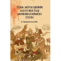 Türk Mitolojisinin Alevi-Bektaşi Menkıbelerindeki İzleri