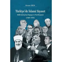 Türkiye’de İslami Siyaset Milli Görüş’ün Doğuşu ve Partileşmesi (1969–1974)