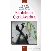 Kardelenler Çiçek Açarken - Havva Bal - İzan Yayıncılık