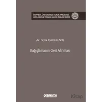 Bağışlamanın Geri Alınması - Feyza Eylül Ulusoy - On İki Levha Yayınları