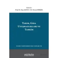 Tarım, Gıda Uyuşmazlıkları ve Tahkim - Ziya Akıncı - On İki Levha Yayınları
