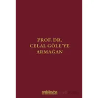 Prof. Dr. Celal Göleye Armağan - Zeynep Özkan - On İki Levha Yayınları