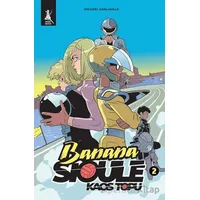 Banana Sioule Kaos Topu 2. Cilt - Michaël Sanlaville - Artemis Yayınları