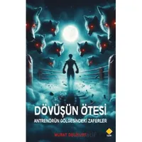 Dövüşün Ötesi Antrenörün Gölgesindeki Zaferler - Murat Delikurt - Duvar Kitabevi