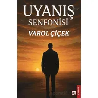 Uyanış Senfonisi - Varol Çiçek - Az Kitap