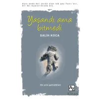 Yaşandı Ama Bitmedi - Salih Koca - Az Kitap