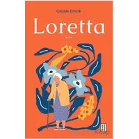 Loretta - Güzide Ertürk - Ketebe Yayınları