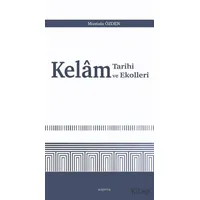 Kelam Tarihi ve Ekolleri - Mustafa Özden - Araştırma Yayınları