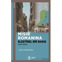 Mısır Romanına Eleştirel Bir Bakış (1914-1944) - Asiye Çelenlioğlu - DBY Yayınları