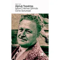 Nâzım Hikmet Şiirinde Özne Sorunsalı - Alptuğ Topaktaş - Ebabil Yayınları