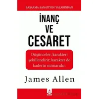İnanç ve Cesaret - James Allen - Ren Kitap