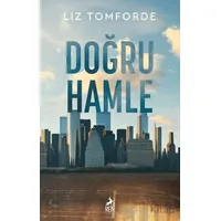 Doğru Hamle - Liz Tomforde - Ren Kitap