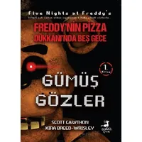 Freddynin Pizza Dükkanında Beş Gece - Gümüş Gözler Çizgi Roman - Scott Cawthon - Olimpos Çocuk