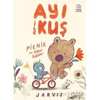Ayı ile Kuş / Piknik ve Diğer Öyküler - Jarvis - İthaki Çocuk Yayınları