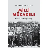 Milli Mücadele - Ulusal Kurtuluş Savaşı - Sabahattin Selek - Doğan Kitap