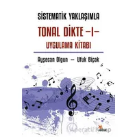 Sistematik Yaklaşımla Tonal Dikte - I Uygulama Kitabı - Ufuk Biçak - Kriter Yayınları