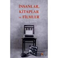 İnsanlar, Kitaplar ve Filmler - Suat Ayhan - Kriter Yayınları