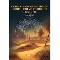 Cehm B. Safvan’ın İtikâdî Görüşleri Ve Tesirleri (128/745-746) - Osman Çamur - Kimlik Yayınları