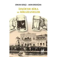 İzmir’de Bira ve Birahaneler - Akın Erdoğan - Sakin Kitap