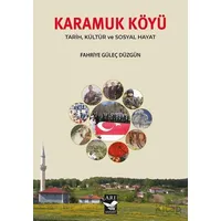 Karamuk Köyü - Fahriye Güleç Düzgün - Arı Sanat Yayınevi