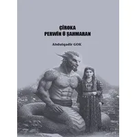 Çîroka Perwîn Û Şahmaran - Abdulqadir Gok - Sidar Yayınları