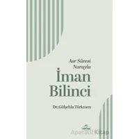 Asr Suresi Nuruyla İman Bilinci - Gülşehla Türkmen - Ravza Yayınları