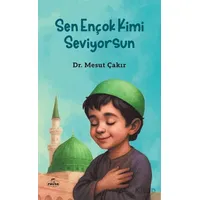 Sen Ençok Kimi Seviyorsun - Mesut Çakır - Ravza Yayınları