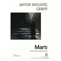 Martı - Anton Pavloviç Çehov - Ketebe Yayınları