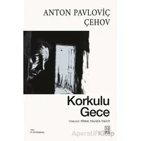 Korkulu Gece - Anton Pavloviç Çehov - Ketebe Yayınları