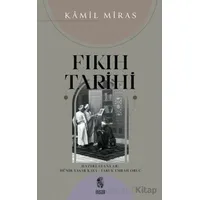 Fıkıh Tarihi - Kamil Miras - İnsan Yayınları