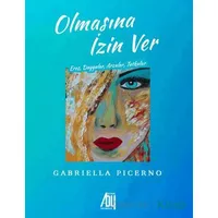 Olmasına İzin Ver - Gabriella Picerno - Baygenç Yayıncılık