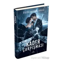 Kader Çarpışması - Fatih Murat Arsal - Ephesus Yayınları