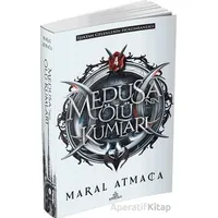 Medusa’nın Ölü Kumları 4 - Maral Atmaca - Ephesus Yayınları
