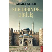 Sur Dibinde Diriliş - Ahmet Sefer - Az Kitap
