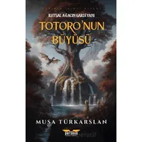 Totoronun Büyüsü 2 - Kutsal Ağacın Gardiyanı - Musa Türkarslan - Perseus