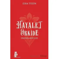 Hayalet Orkide: Sinemaların Kızı - Esra Tüzün - Edebiyatist