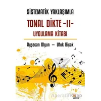 Sistematik Yaklaşımla Tonal Dikte - II Uygulama Kitabı - Ufuk Biçak - Kriter Yayınları