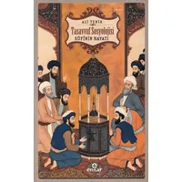 Tasavvuf Sosyolojisi - Ali Tenik - Ensar Neşriyat