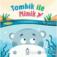 Tombik ile Minik - Nuria Albesa - Maxi Yayıncılık