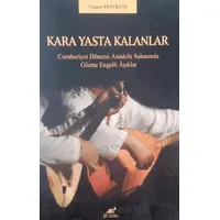 Kara Yasta Kalanlar - Samet Doykun - Paradigma Akademi Yayınları