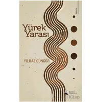 Yürek Yarası - Yılmaz Güngör - Karina Yayınevi