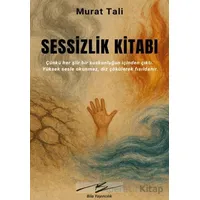 Sessizlik Kitabı - Murat Tali - Artshop Yayıncılık