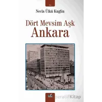Dört Mevsim Aşk Ankara - Necla Ülkü Kuglin - İzan Yayıncılık