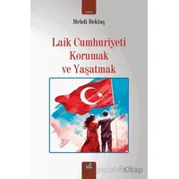 Laik Cumhuriyeti Korumak ve Yaşatmak - Mehdi Bektaş - İzan Yayıncılık