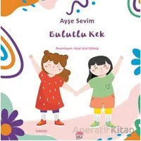 Betül Büyüyor - Bulutlu Kek - Ayşe Sevim - Şule Yayınları