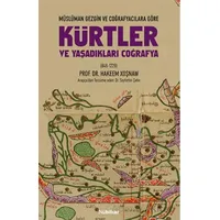 Müslüman Gezgin ve Coğrafyacılara Göre Kürtler ve Yaşadıkları Coğrafya (846-1229)